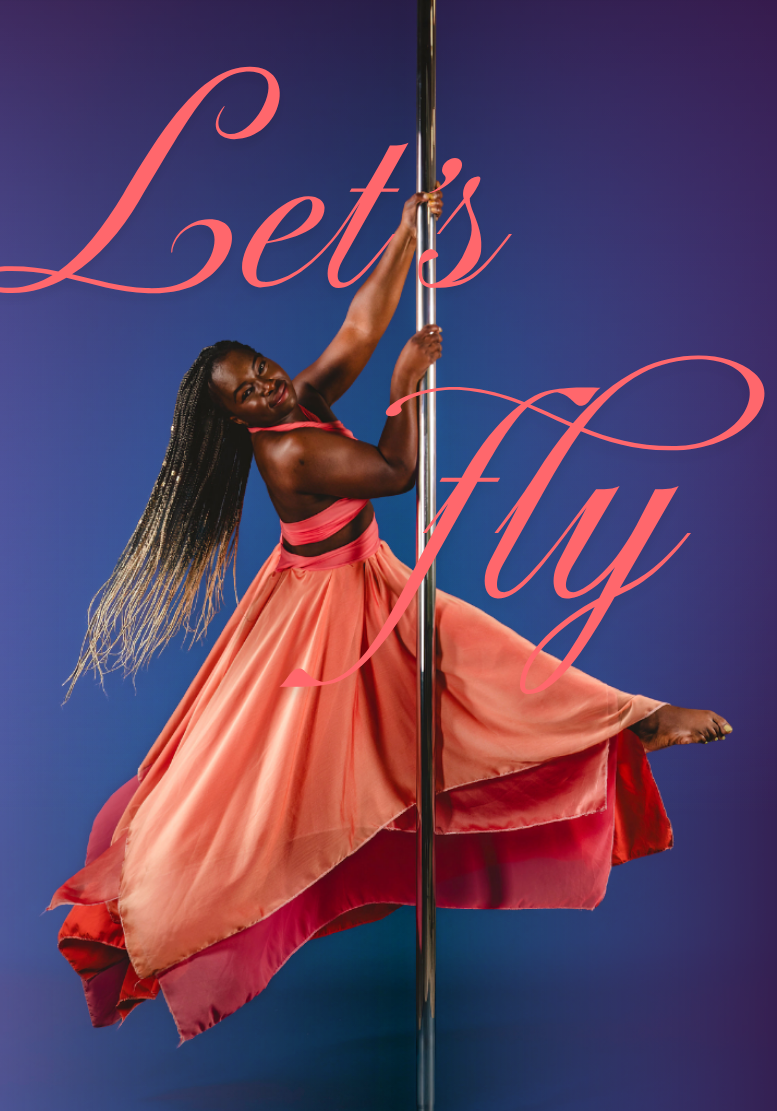 A woman with long braided hair dances on a pole against a blue background with the text "Let's Fly" in pink cursive font.