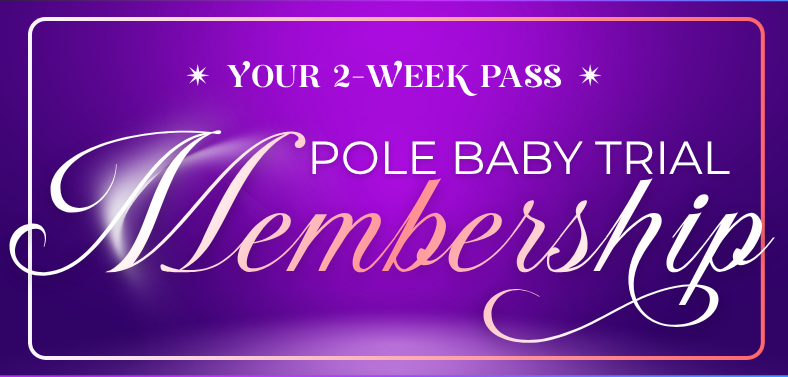 Purple promotional banner offering a 2-week pass for Pole Baby Trial Membership with decorative white and pink text.