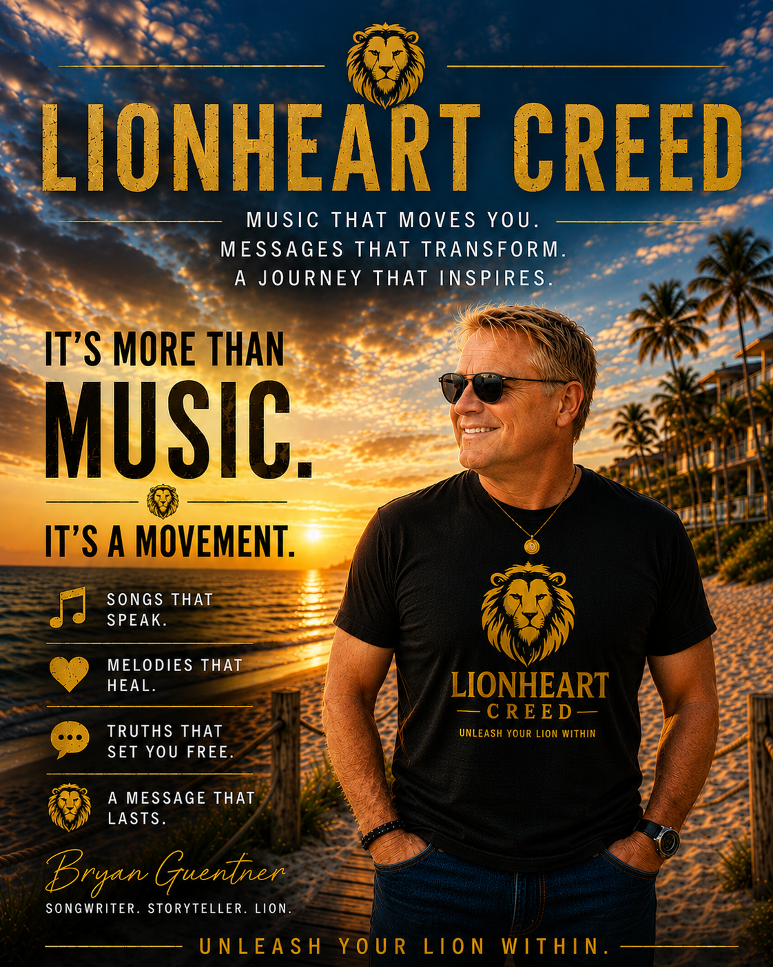 A promotional poster for Lionheart Creed featuring a smiling man wearing sunglasses and a black T-shirt with a lion logo and the text "Lionheart Creed, Unleash Your Lion Within." The background shows a sunset over the beach with palm trees and a cloudy sky, emphasizing themes of music, healing, truth, and inspiration.