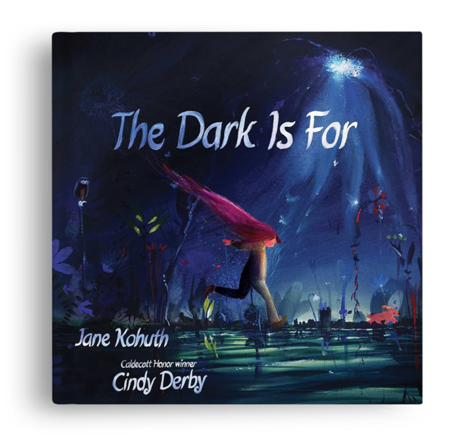 The Dark Is For by Jane Kohuth, illustrated by Cindy Derby, a picture book about finding wonder in the dark.