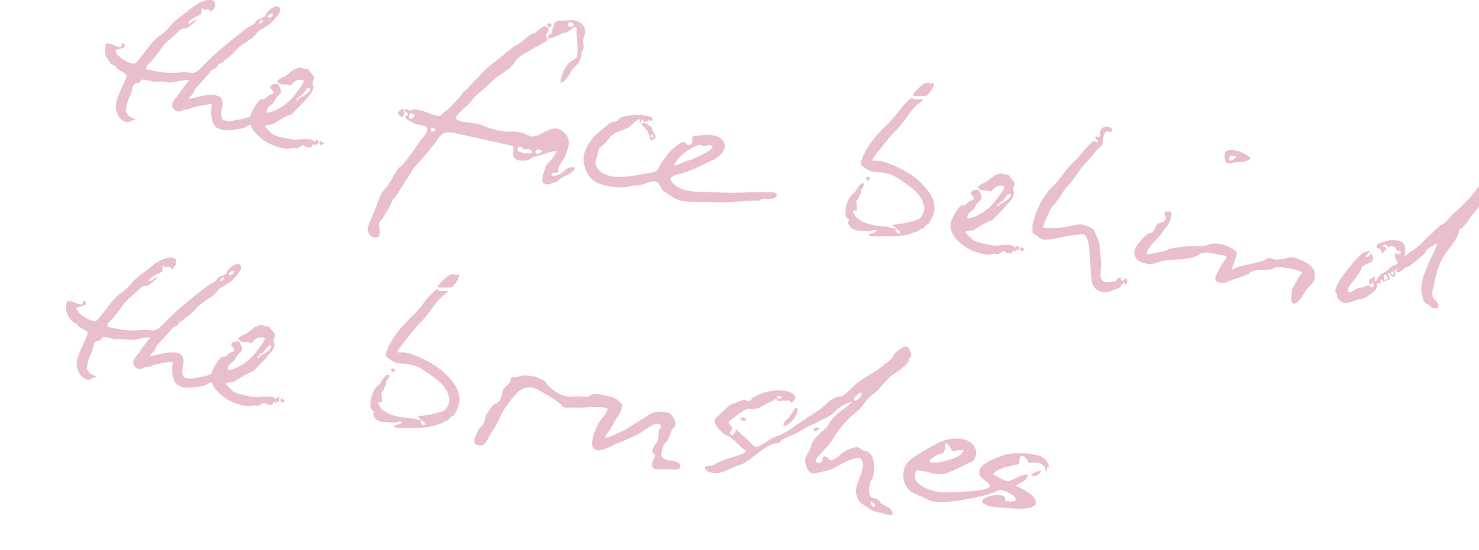 Pink handwritten text on a black background reading 'The Face Behind The Scenes'.