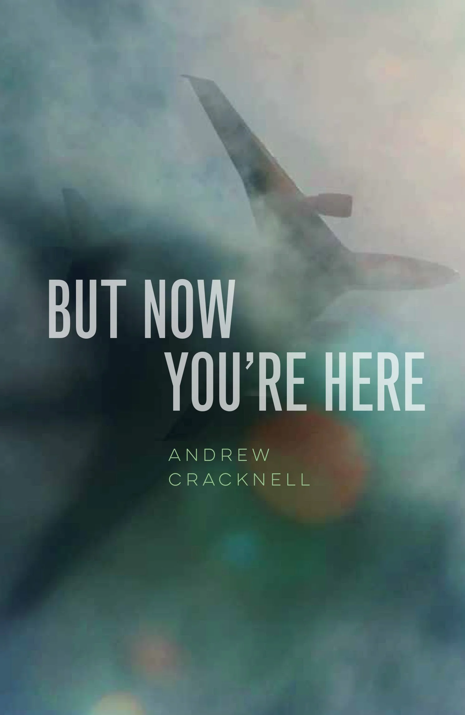 But Now You‘re Here