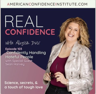 Real Confidence Podcast (April 2025): Confidently Handling Hateful People with Special Guest Sean Harvey