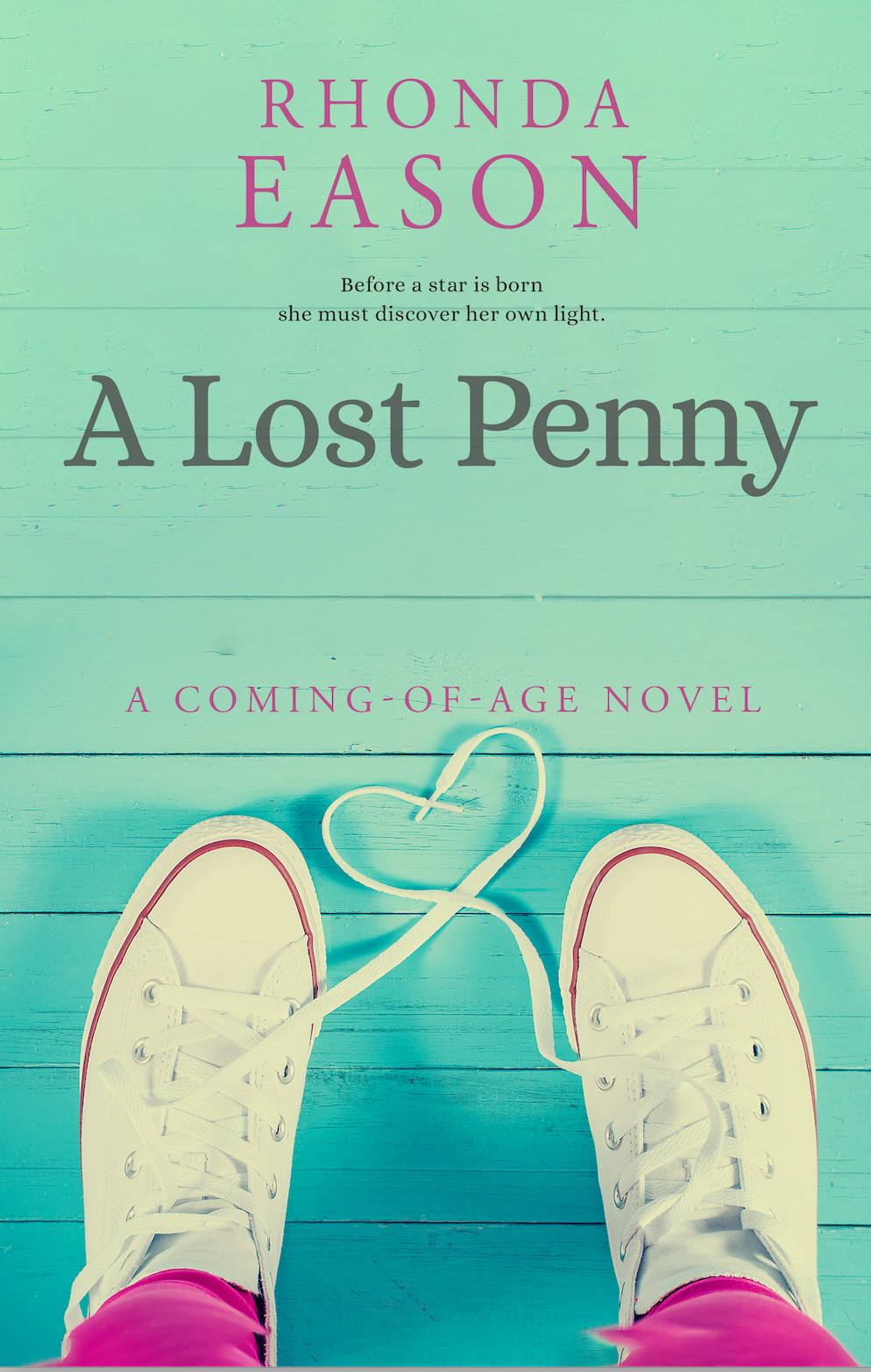 Book cover for 'A Lost Penny' by Rhonda Eason, featuring a pair of white sneakers with pink socks on a blue wooden floor and a heart-shaped shoelace arrangement.