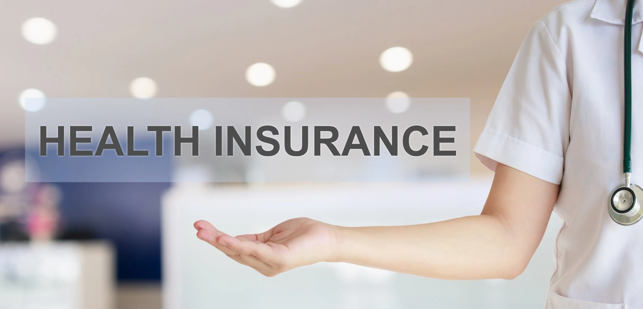 Person in medical attire holding out their hand with the words 'Health Insurance' overlayed on the image.