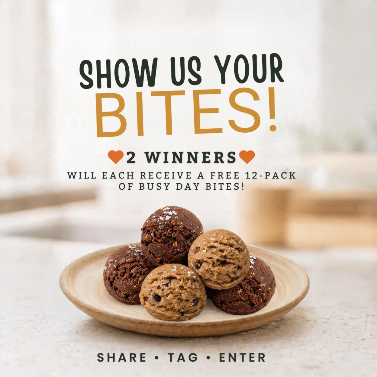 🧡 SHOW US YOUR BITES GIVEAWAY! 🧡

We want to see how Busy Day Bites fit into YOUR busy days!

With your coffee? Between soccer games? At your desk? Pre/Post-workout? Kids&rsquo; lunchboxes? Or maybe a little something sweet after dinner?

However y