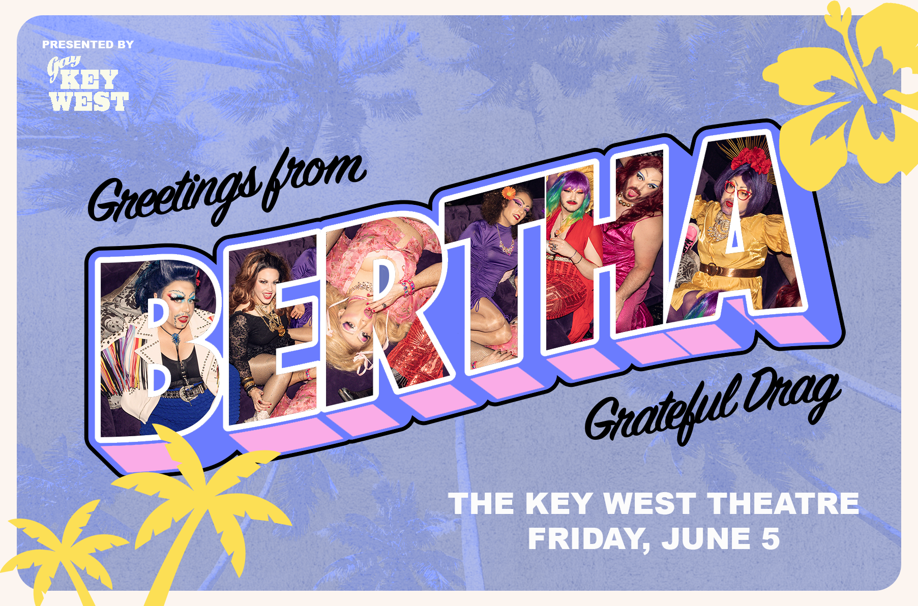 The event graphic for BERTHA's performance at Key West Pride. I created this in both Photoshop and Illustrator, using various tools to make the classic postcard design.