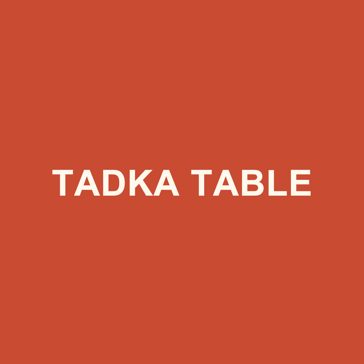 Tadka Table