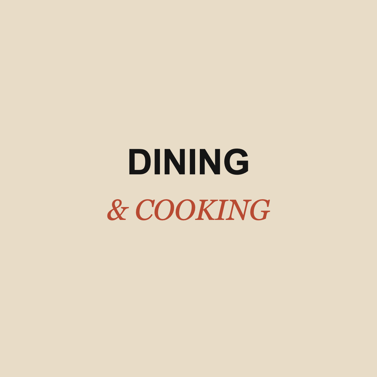 Dining & Cooking