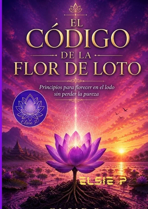 El Código de la Flor de Loto - Principios para Florecer entre el Lodo sin Perder la Pureza