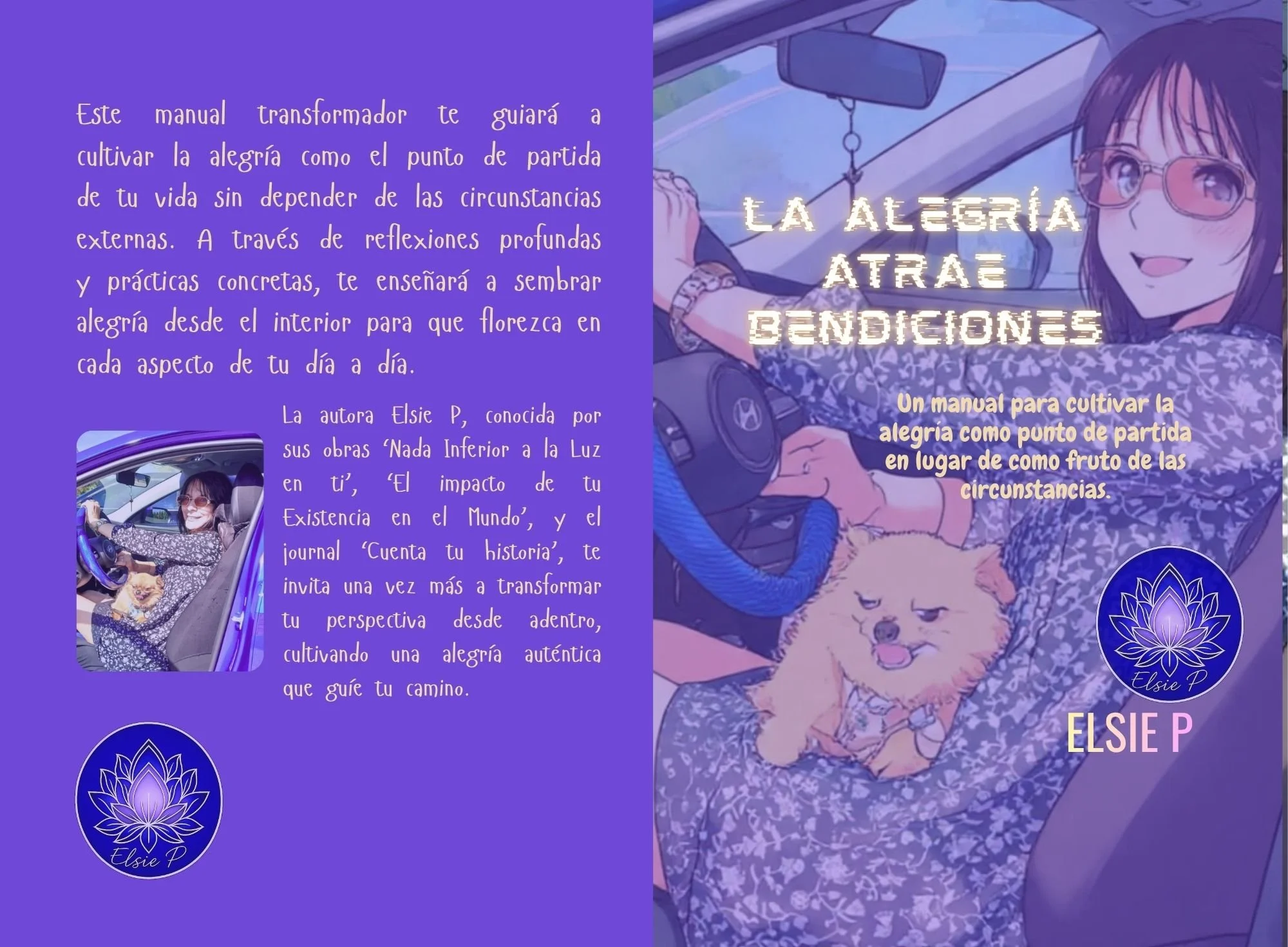 La Alegría Atrae Bendiciones - Un Manual para Cultivar la Alegría como Punto de Partida en Lugar de como Fruto de las Circunstancias.