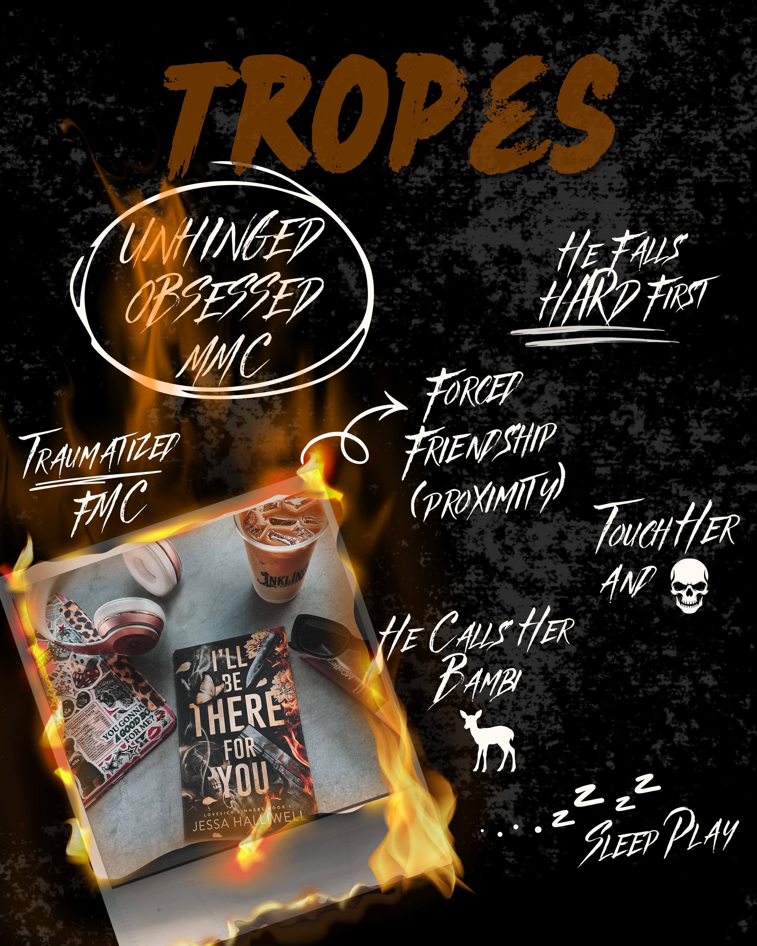 Photo of a table with magazines, a book titled "Love Scars," and other items, surrounded by a digital fire effect. Overlaid text includes words like "Tropes," "Unhinged Obessed MMC," and phrases such as "He Falls Hard First," "Forced Friendship," and