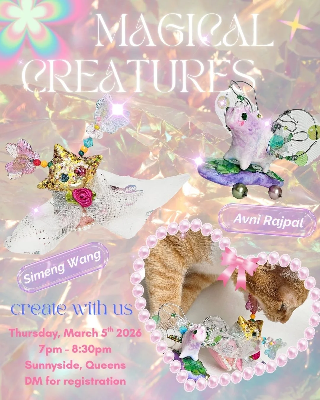 A promotional poster for a craft event called 'Magical Creatures' features handmade creature figurines, a kitten, and event details including date, time, location in Queens, and registration instructions.