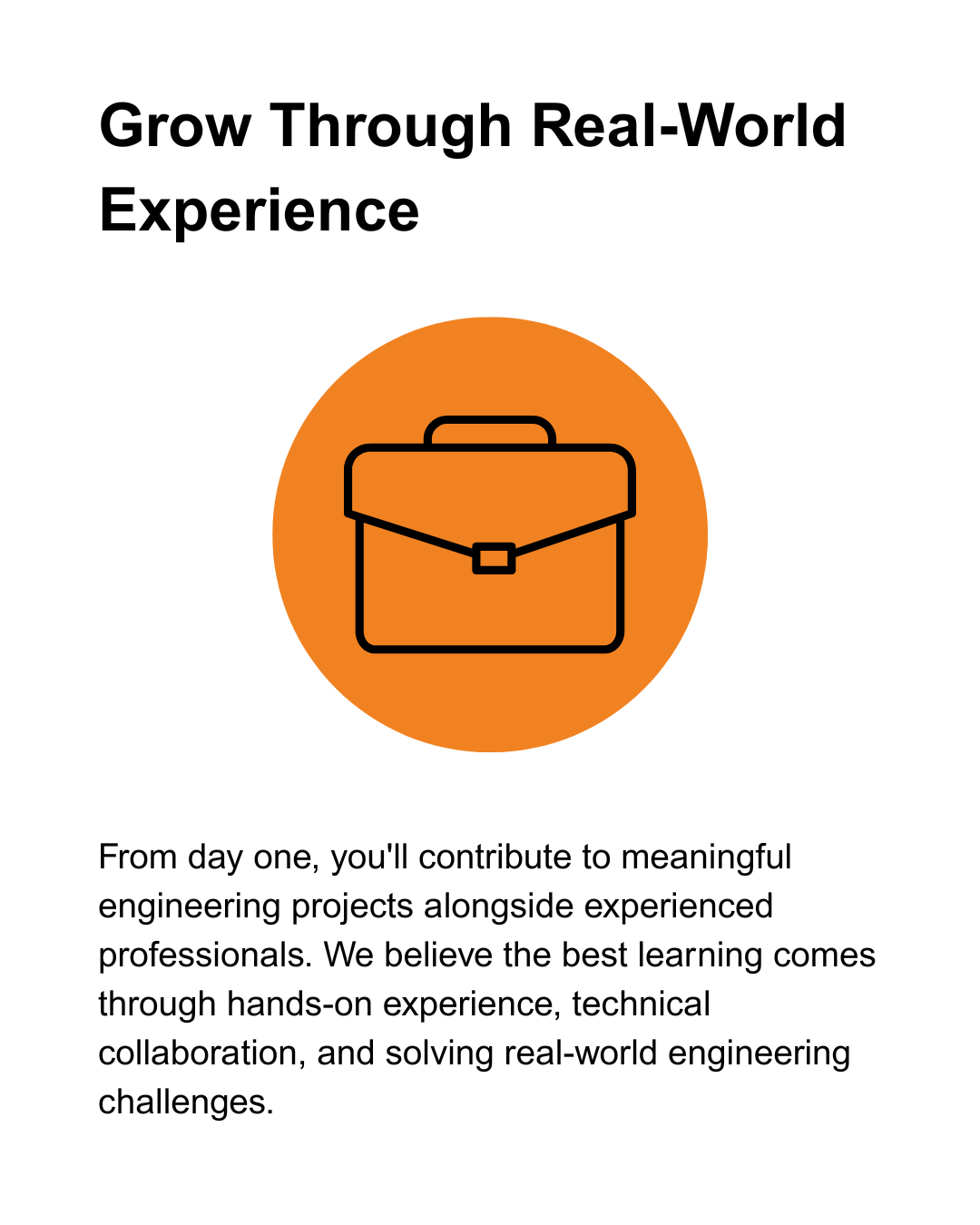 Graphic with the phrase 'Grow Through Real-World Experience' and an icon of a briefcase in an orange circle. Text below discusses contributing to engineering projects through hands-on experience and collaboration.