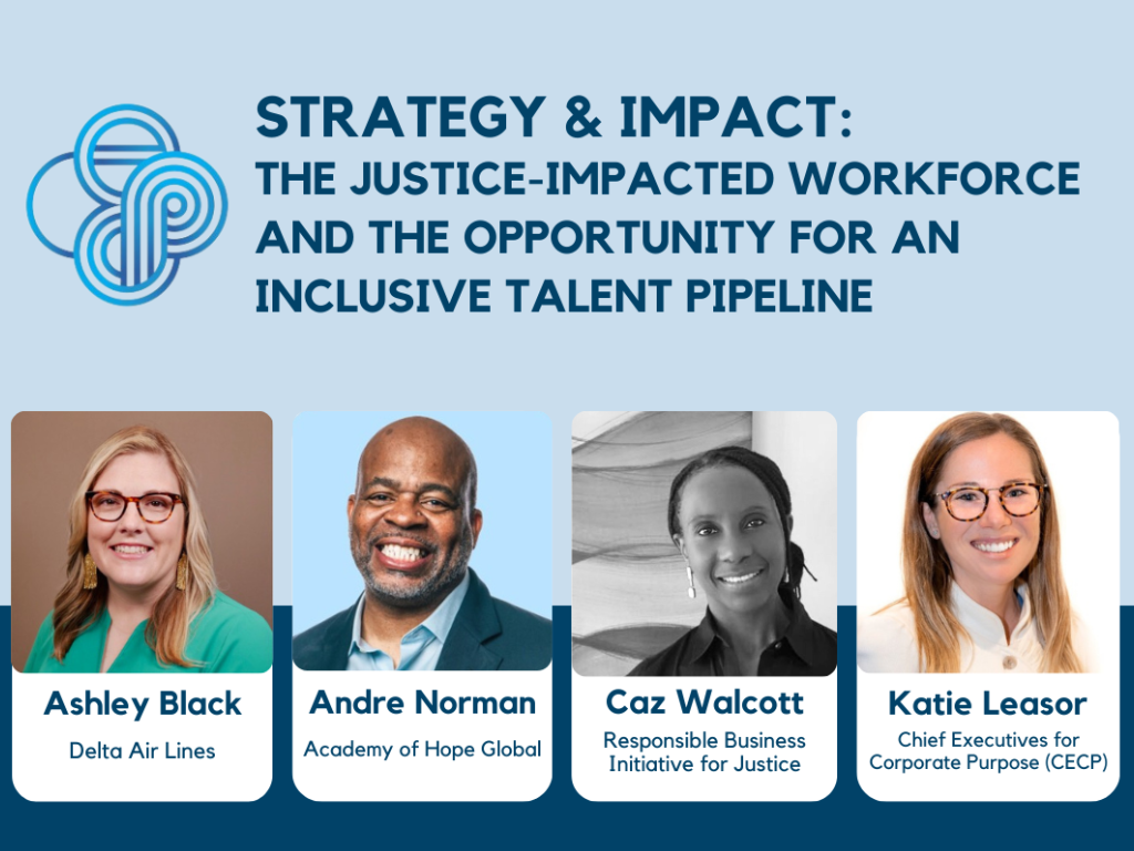 Strategy &amp; Impact: The Justice-Impacted Workforce &amp; the Opportunity for an Inclusive Talent Pipeline [VIDEO]