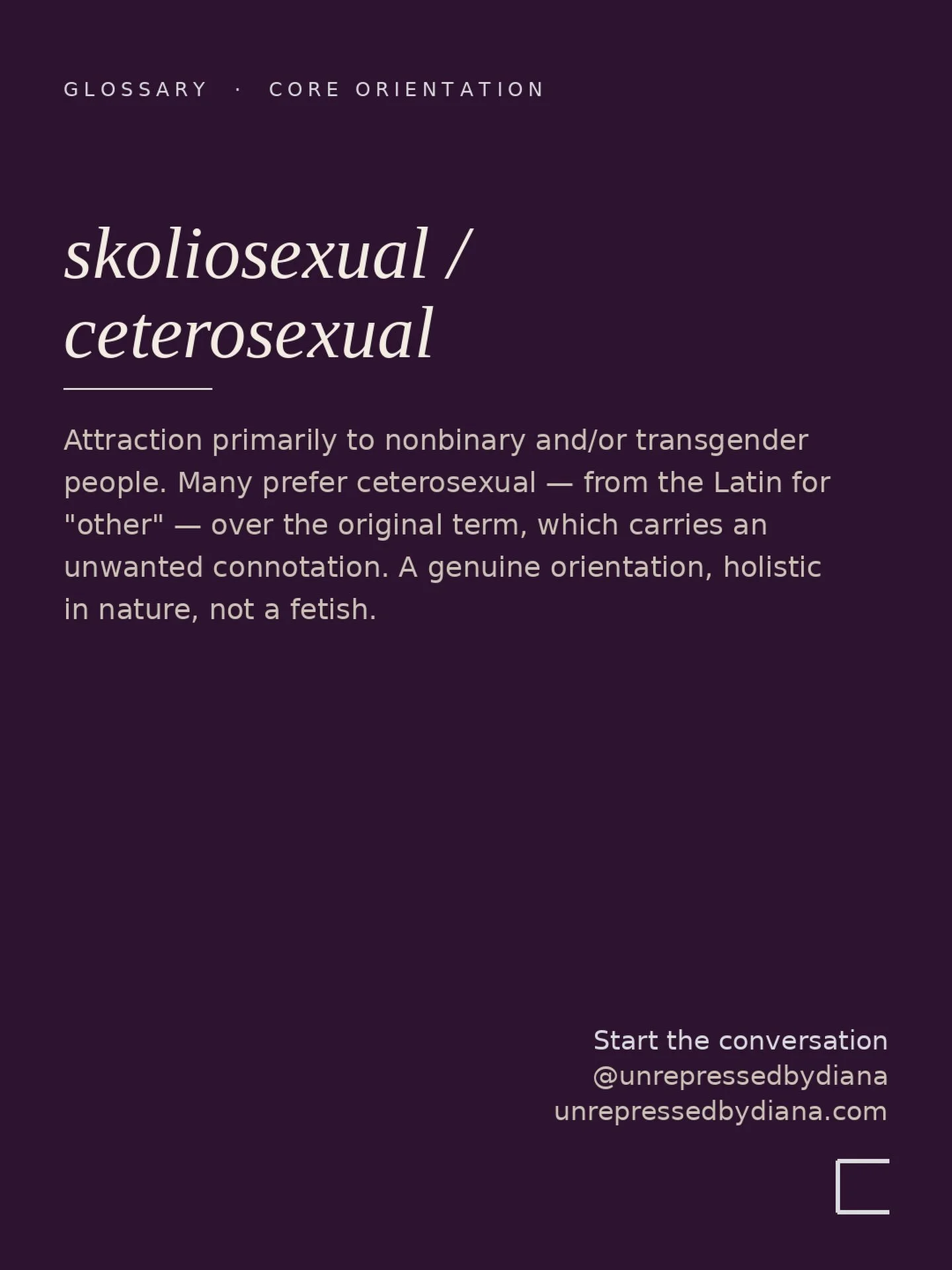 skoliosexual / ceterosexual.

Attraction primarily to nonbinary and/or transgender people. Many prefer ceterosexual &mdash; from the Latin for &ldquo;other&rdquo; &mdash; over the original term, which carries an unwanted connotation.

A genuine orien