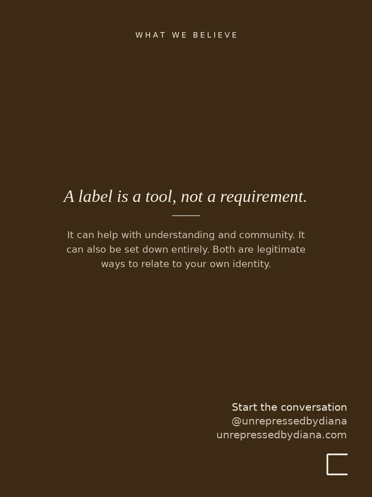 A label is a tool, not a requirement.

It can help with understanding and community. It can also be set down entirely. Both are legitimate ways to relate to your own identity.

Follow @unrepressedbydiana
Link in bio for more info 

#authentic #selflo