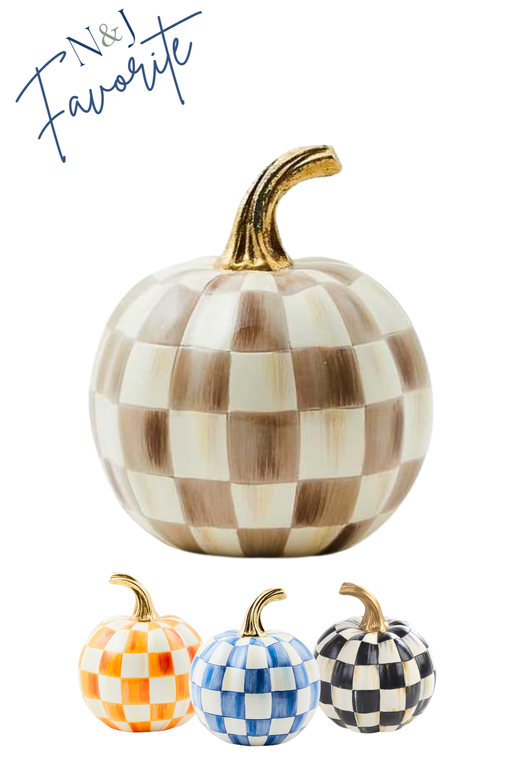 Decorative ceramic pumpkins with checks in beige, orange, blue, and black, each with a golden stem, and the phrase 'N&J Favorite' written in script in the top left corner.