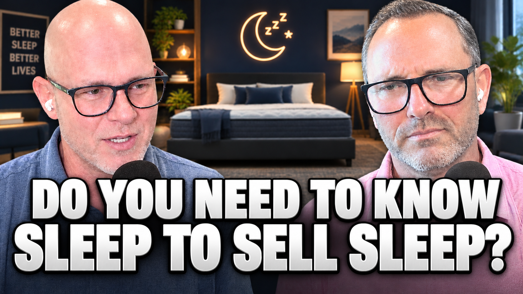 11. Do You Need to Know Sleep to Sell Sleep?