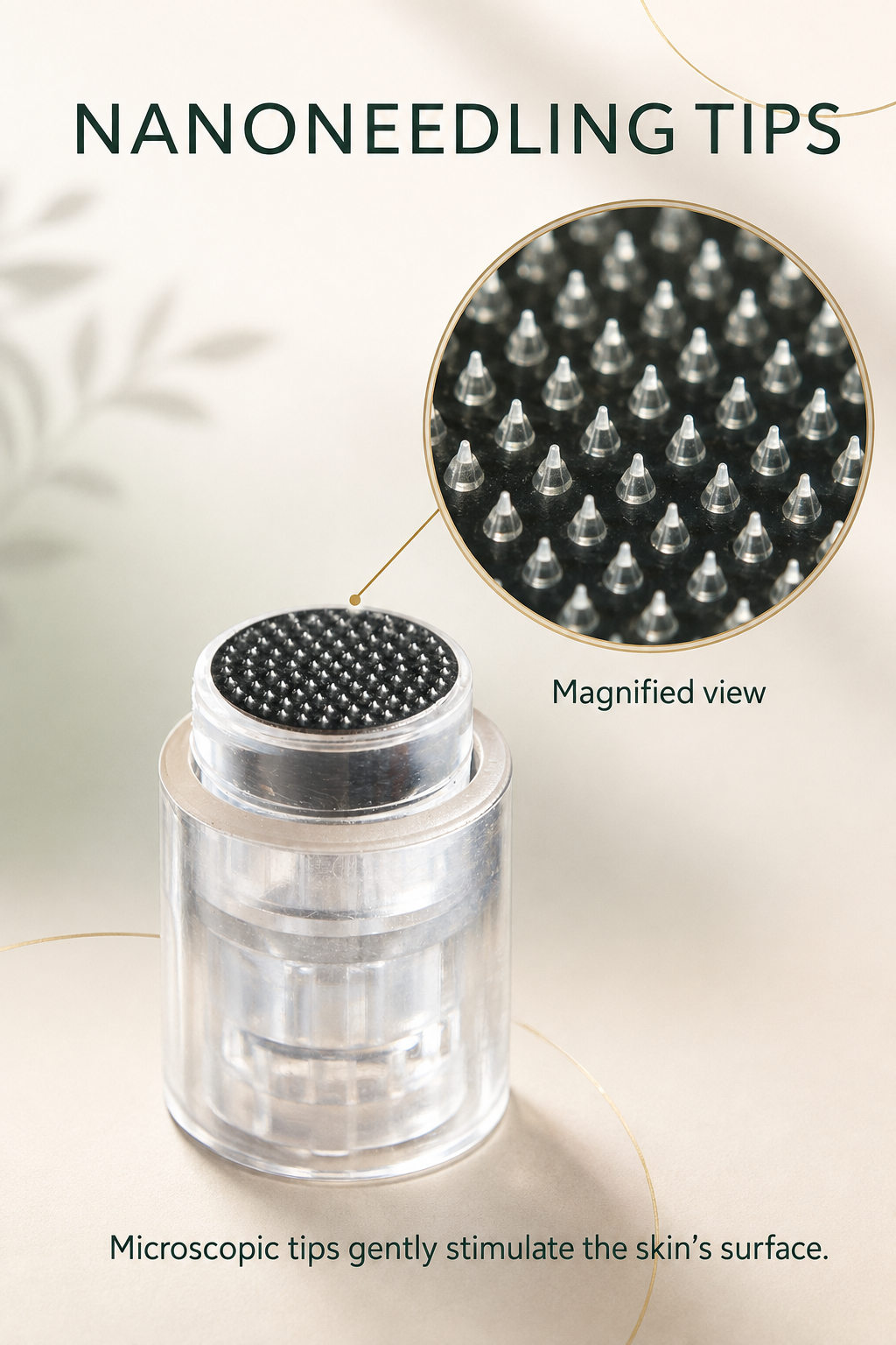 Close-up of a cylindrical device with a black top featuring tiny, conical, metallic points, used for nanoneedling. The image includes a magnified view of the tips, showing their detailed structure, with the text indicating the tips gently stimulate the skin surface.