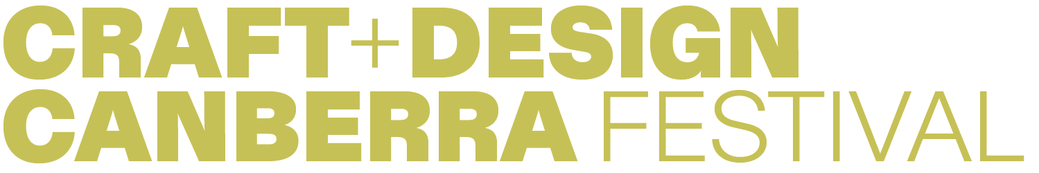 Text advertisement for Craft + Design Canberra Festival in green and black letters.