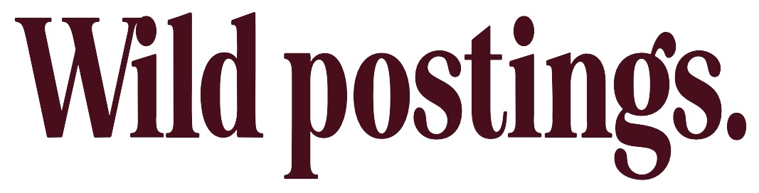 The text 'wild postings.'