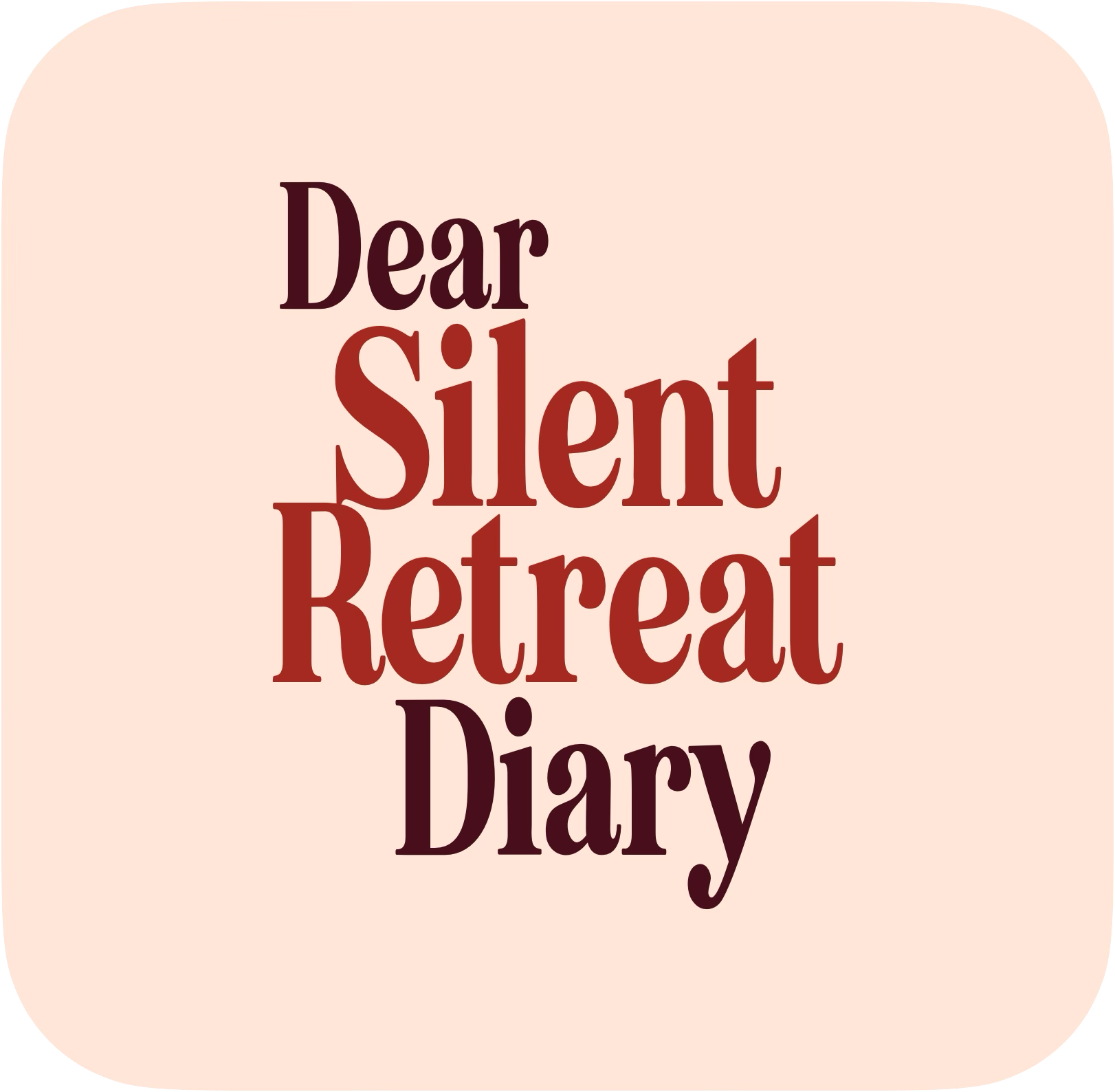 Text that reads "Dear Silent Retreat Diary" on a light pink rounded square background.