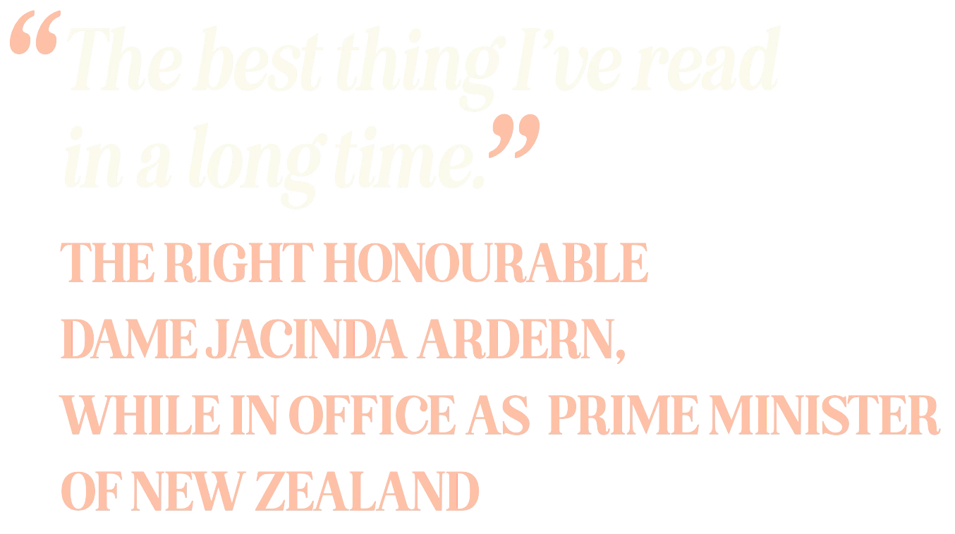 Quote in stylized text reads, "The best thing I've read in a long time." The attribution below says, "The Right Honourable Dame Jacinda Ardern, while in office as Prime Minister of New Zealand."