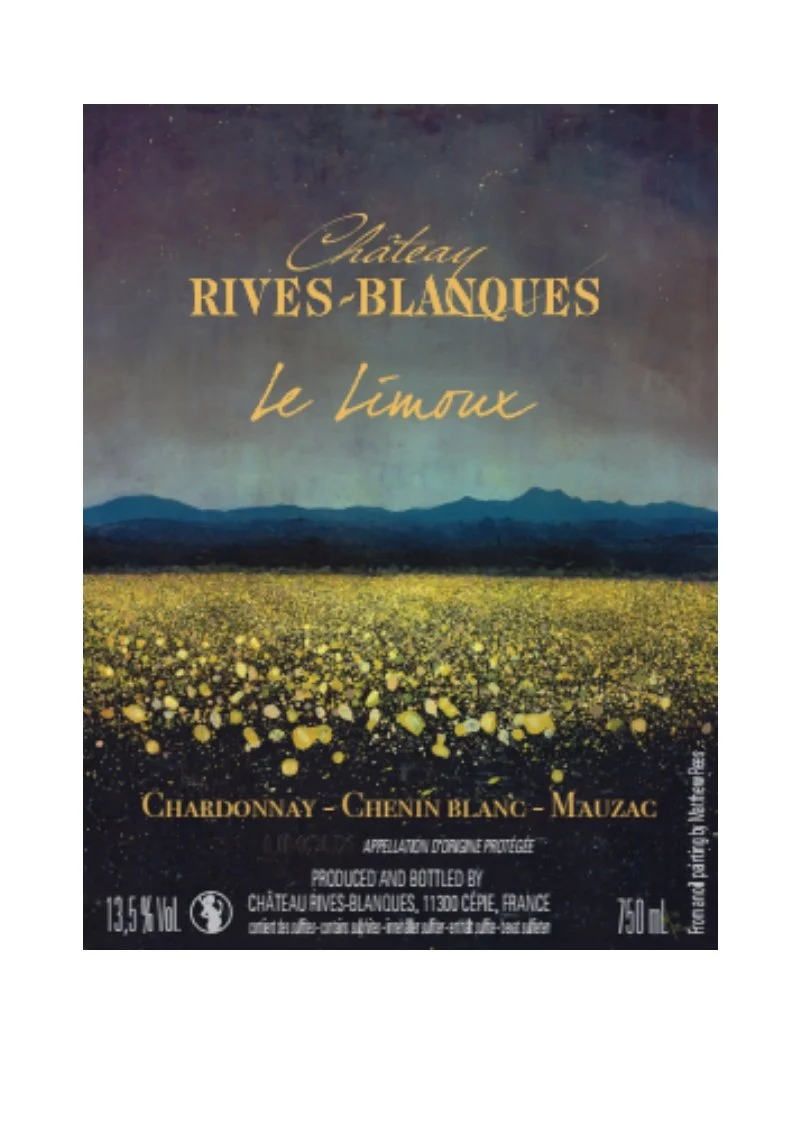 Wine label for Château Rives-Blanques le Limoux, featuring a landscape with a yellow flower field, mountains, and a cloudy sky, with text indicating Chardonnay, Chenin blanc, and Mauzac, and details about bottle size and origin.