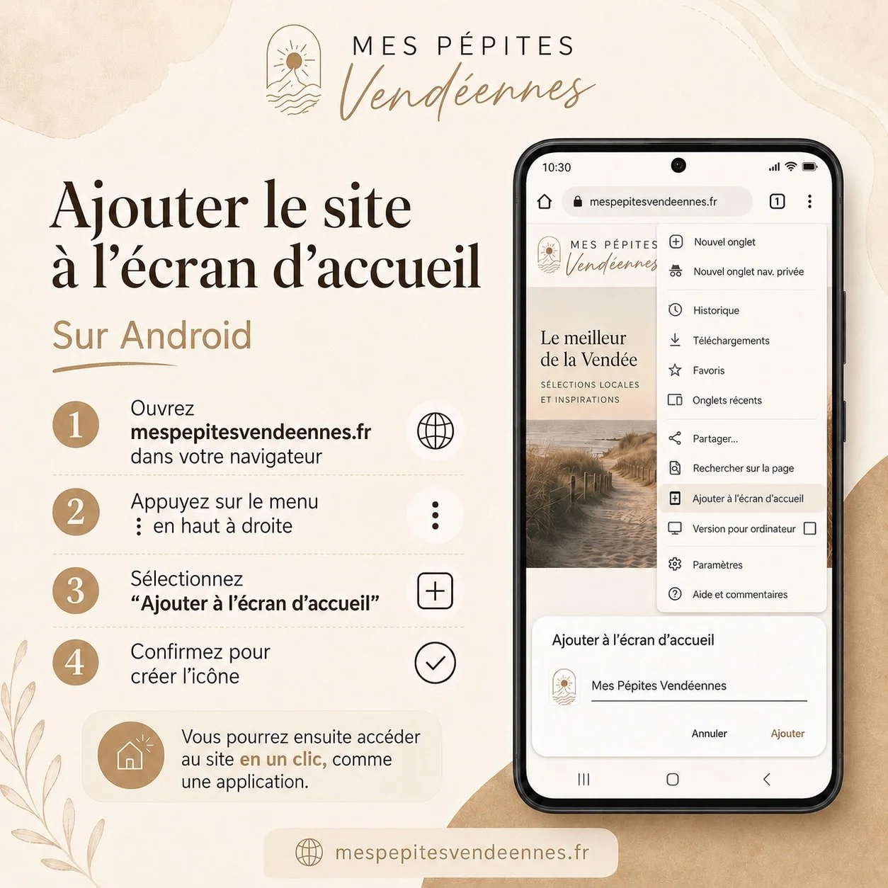 Transformez le site Mes P&eacute;pites Vend&eacute;ennes en raccourci sur votre t&eacute;l&eacute;phone, comme une application 📱

Sur iPhone ou Android, il suffit de quelques &eacute;tapes pour ajouter l&rsquo;ic&ocirc;ne directement &agrave; votre 