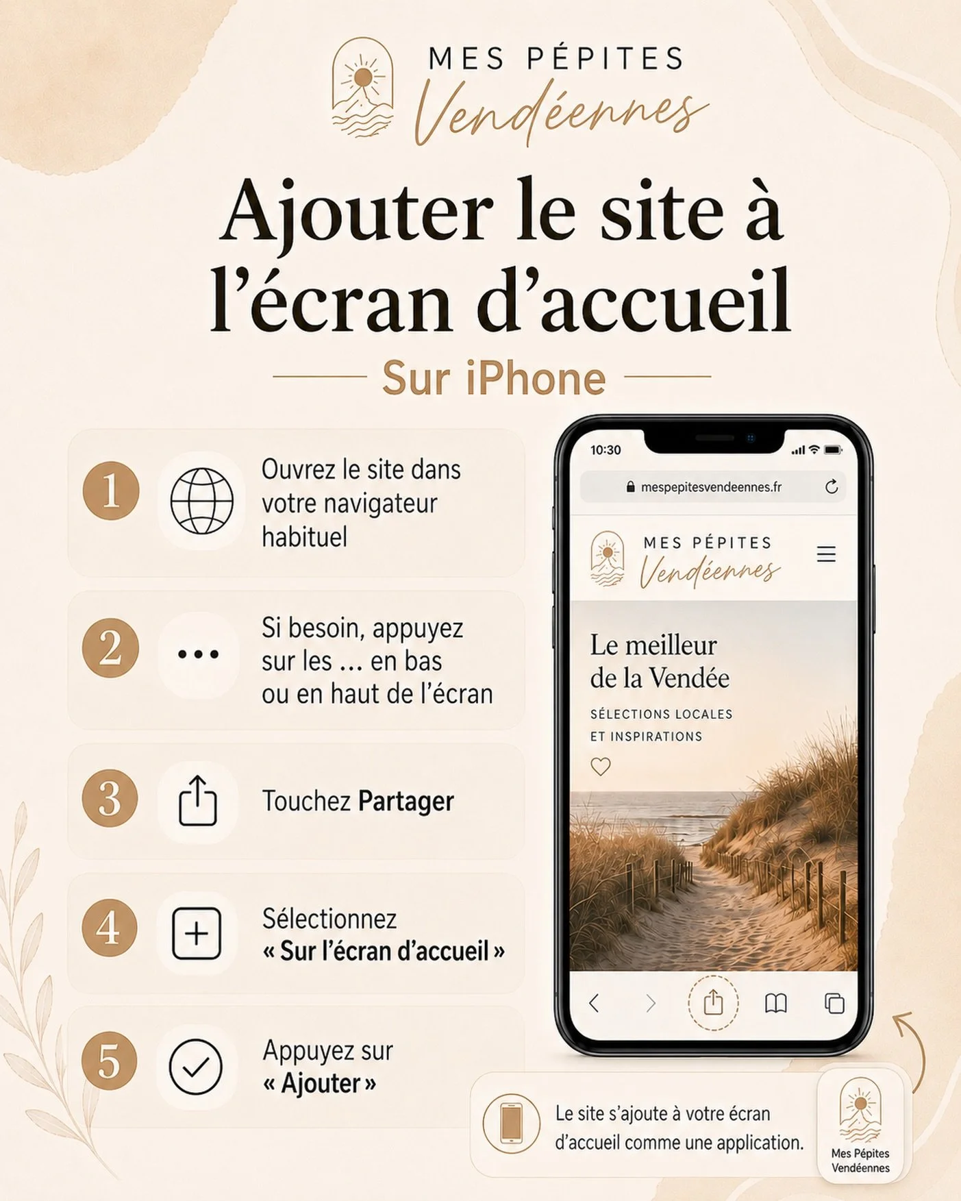 Transformez le site Mes P&eacute;pites Vend&eacute;ennes en raccourci sur votre t&eacute;l&eacute;phone, comme une application 📱

Sur iPhone ou Android, il suffit de quelques &eacute;tapes pour ajouter l&rsquo;ic&ocirc;ne directement &agrave; votre 