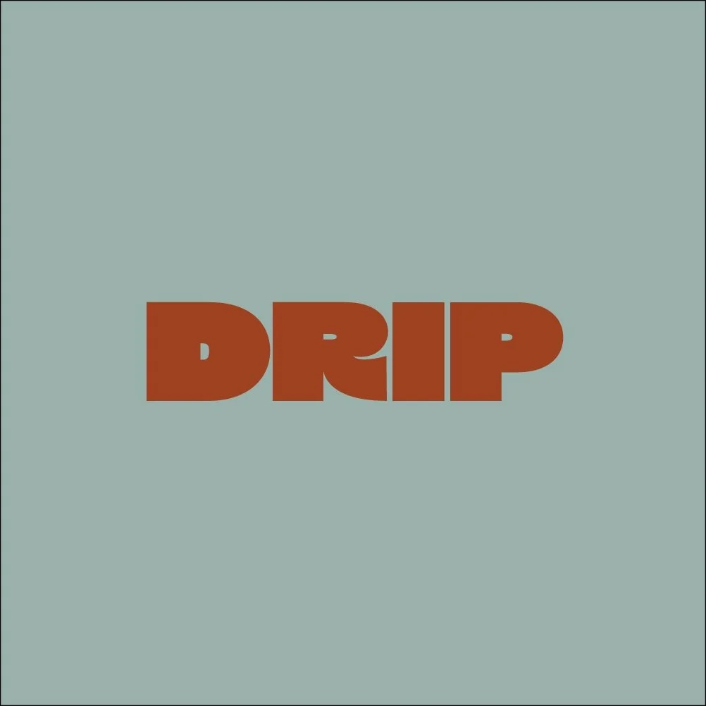 DRIP 2.jpg