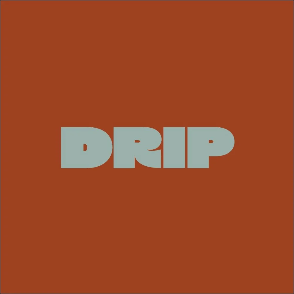 DRIP 1.jpg