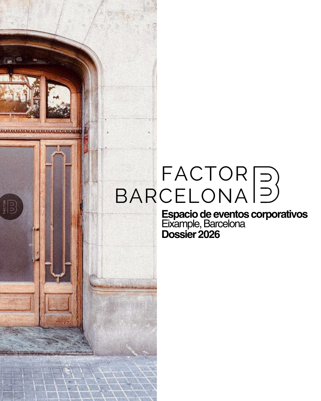 Design poster for Factor Barcelona, an event space for corporate events in Eixample, Barcelona, featuring a wooden door and white wall with black and bold text.