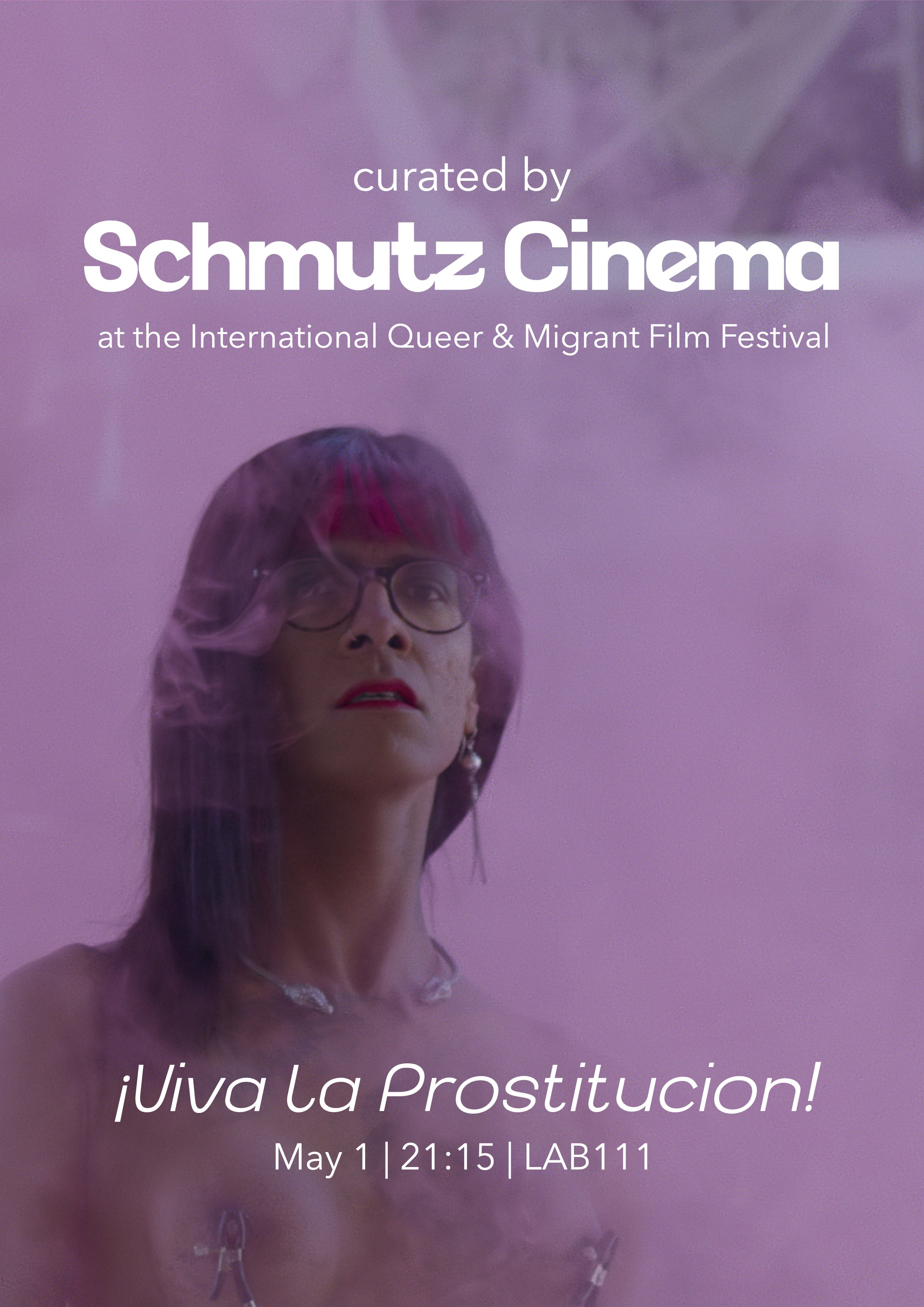 Poster for curated by Schmutz Cinema for International Queer and Migrant Film Festival (IQMF) in LAB111 in Amsterdam in May 2026 called Viva la Prostitution.