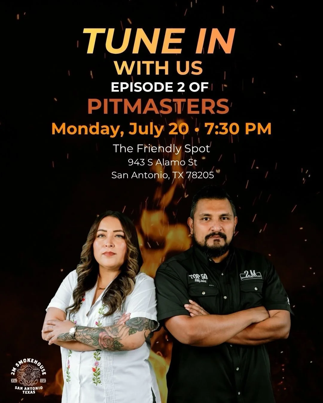 Ready for Episode 2? Join us for our next Tune In event as we rally behind Team Ramos during another exciting episode of Pitmasters!

📅 Monday, July 20
🕢 7:30 PM
📍 The Friendly Spot
943 S Alamo St.
San Antonio, TX 78205

Come hang out, support loc