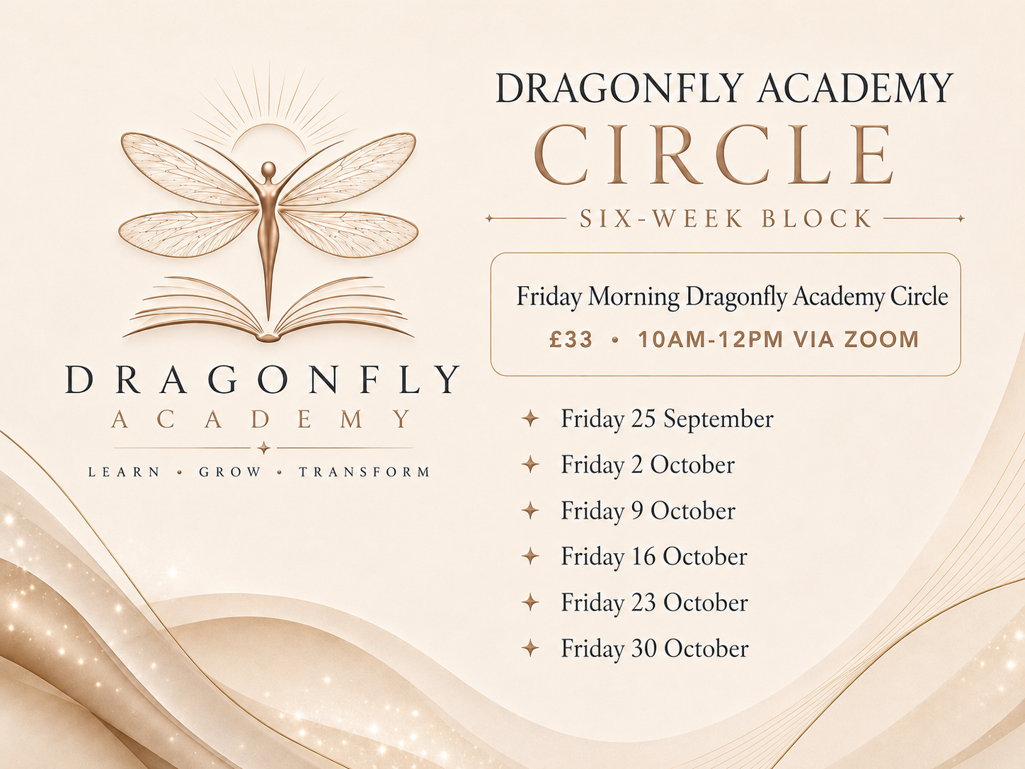 An advertisement for Dragonfly Academy's six-week Circle program, held every Friday morning via Zoom, beginning September 25 and ending October 30, costing £33, from 10 am to 12 pm.
