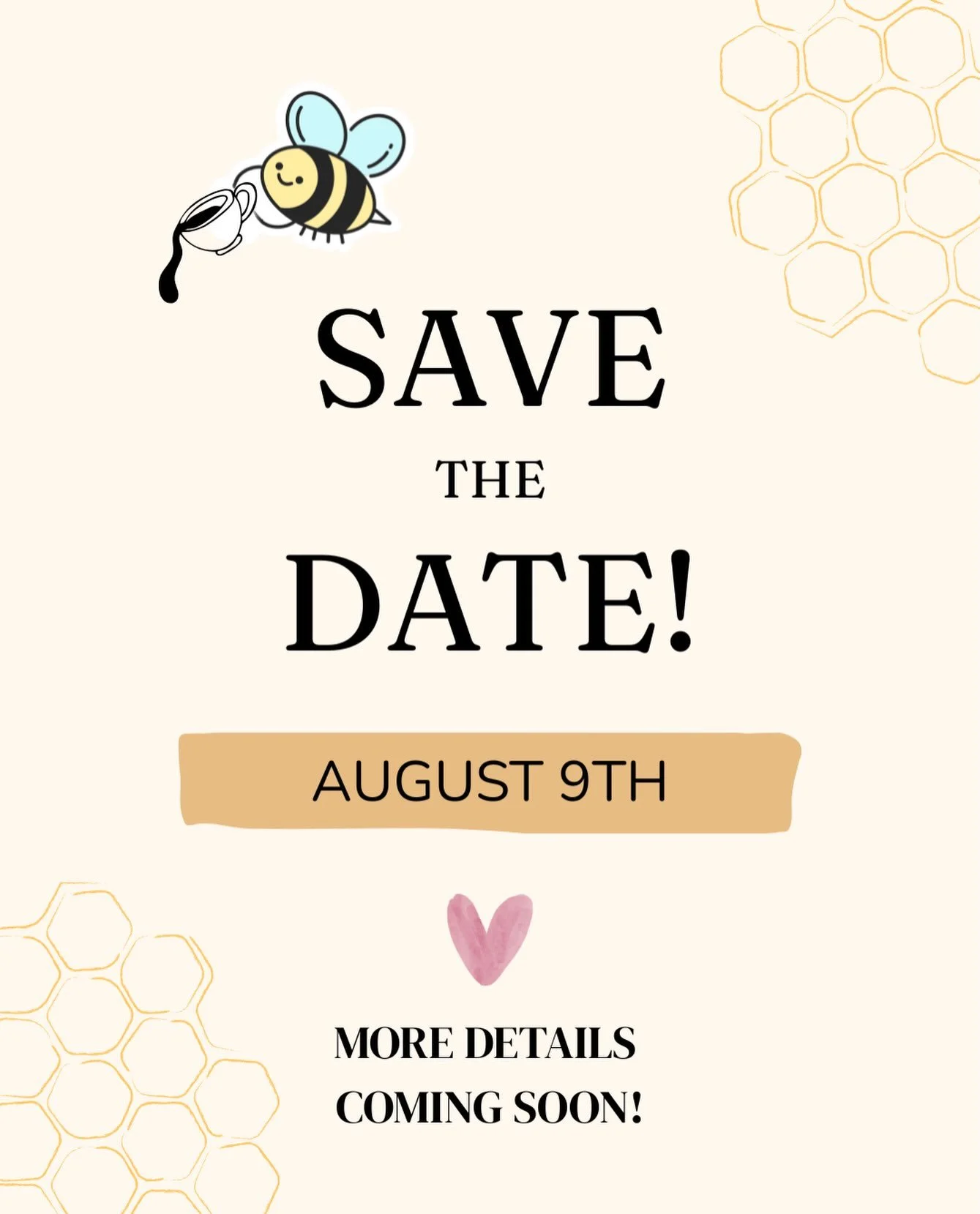 Our first event is coming up&hellip;!! 🐝 ✨ 

Save the date! Because our first official event is coming up in August! More details to follow soon so keep an eye out 👀 for updates. 

I&rsquo;m so excited to build this community and meet all you lovel