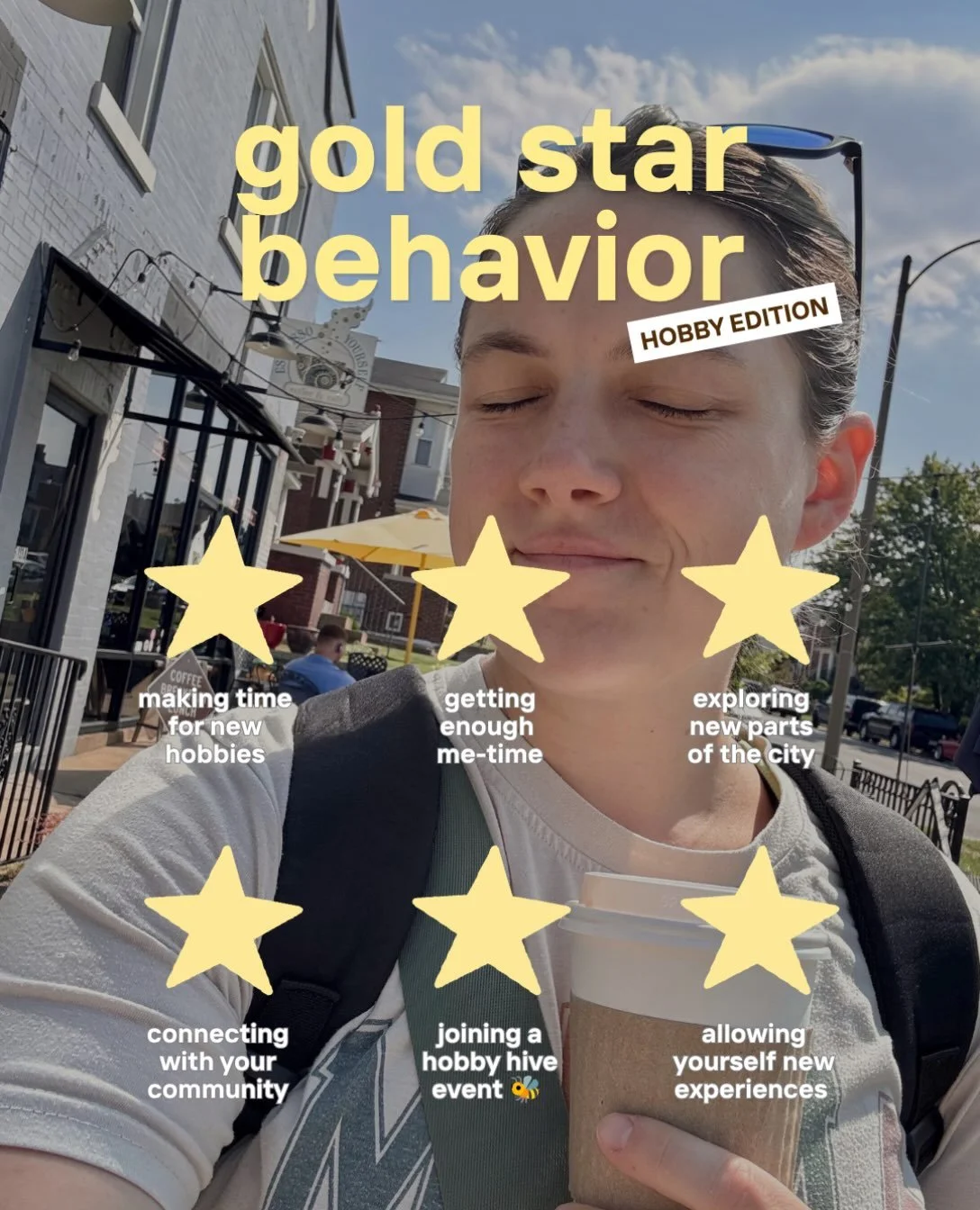 ⭐️ gold star behavior: hobby edition ⭐️

Making time for new hobbies.
Getting enough me-time.
Exploring new parts of the city.
Connecting with your community.
Joining a Hobby Hive event 🐝
And most importantly&hellip; allowing yourself to try somethi