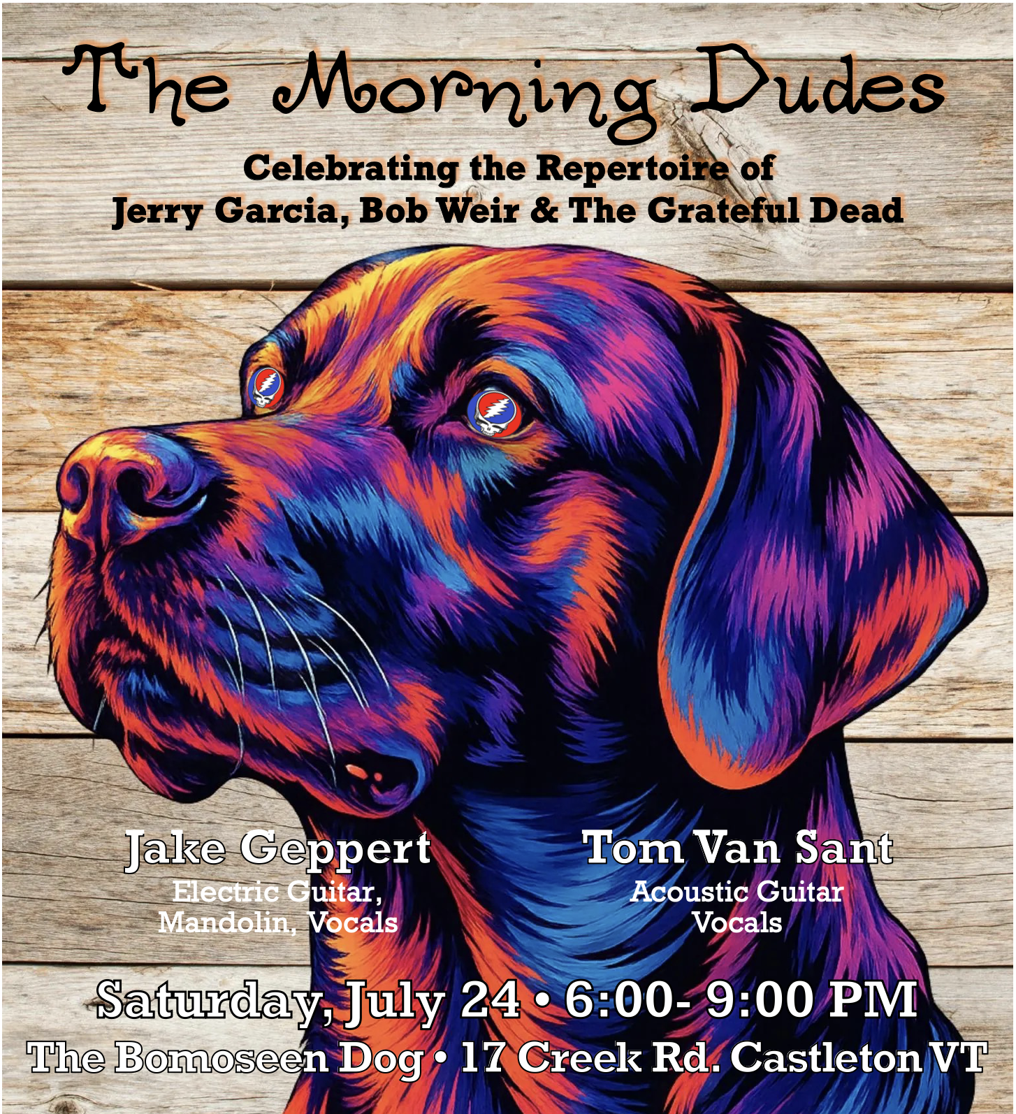 Promotional poster for a music event with The Morning Dudes, scheduled for Saturday, July 24, from 6:00 to 9:00 PM at The Bomoseen Dog, 17 Creek Rd., Castleton, VT.