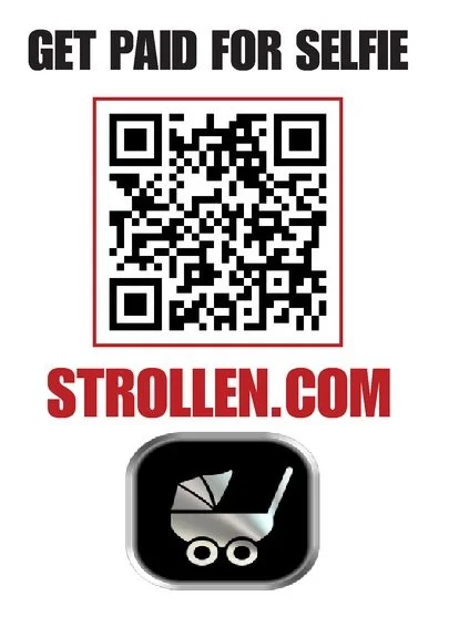 A flyer with a QR code, the text "Get Paid for Selfie," the website "Strollen.com," and a stroller icon at the bottom.