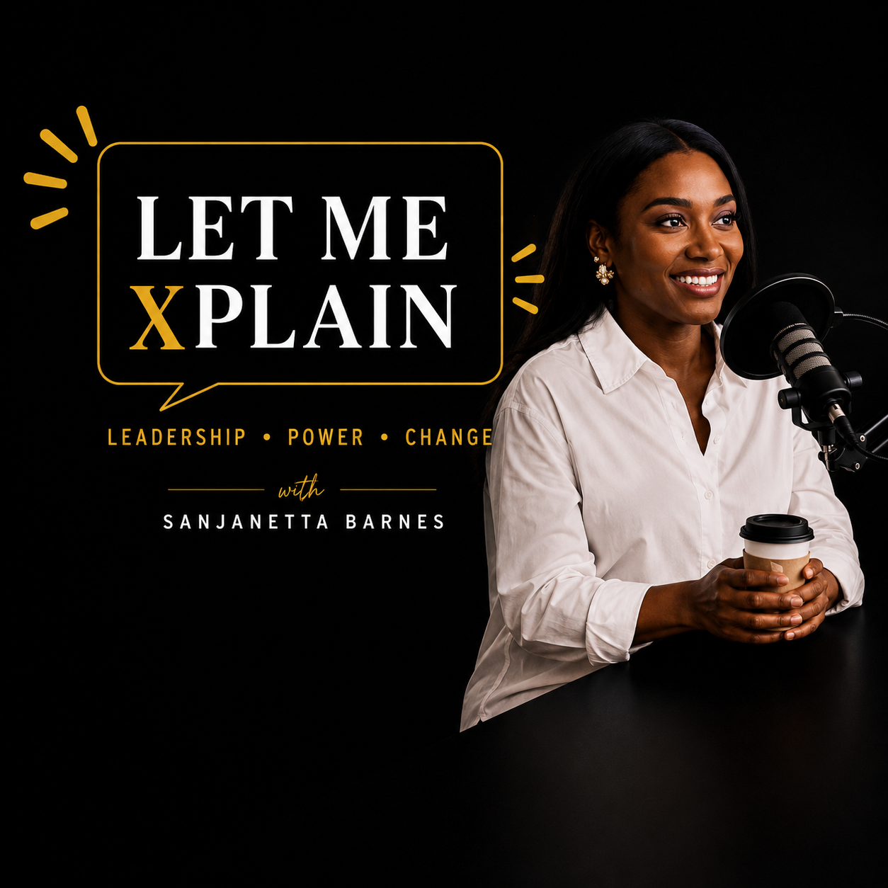 Sanjanetat Barnes hosting the Let Me Xplain Podcast holding a cup of coffee