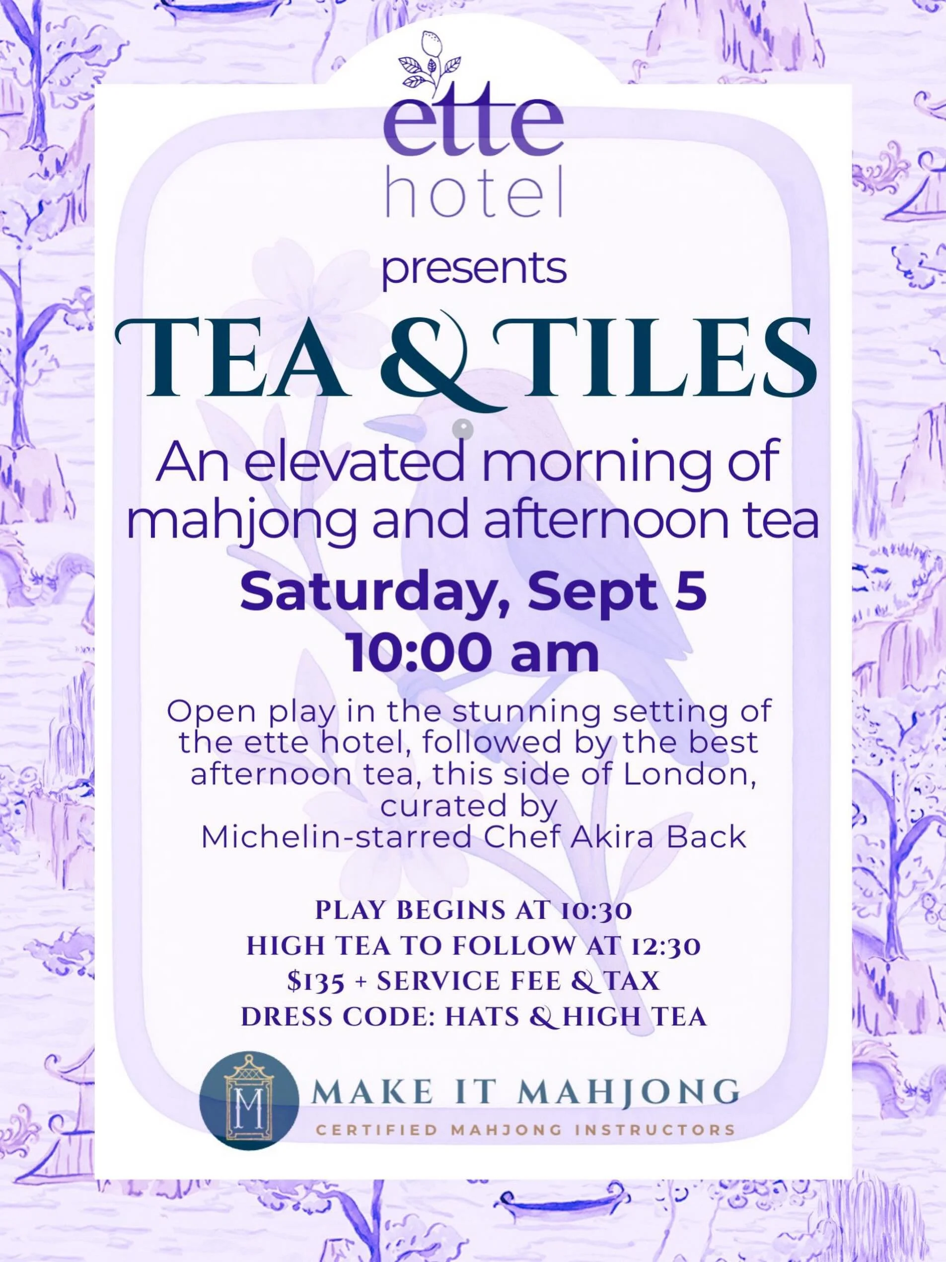 Join us for Tea &amp; Tiles at ette hotel, where an elegant morning of mahjong, exceptional cuisine and refined hospitality awaits. 

Enjoy open play in the stunning and sophisticated setting of the ette hotel, followed by a thoughtfully, curated aft