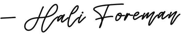A handwritten signature with the name 'Hali Foreman'.