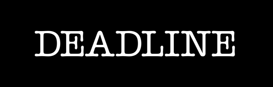 Bold white text reading 'DEADLINE' on a black background.