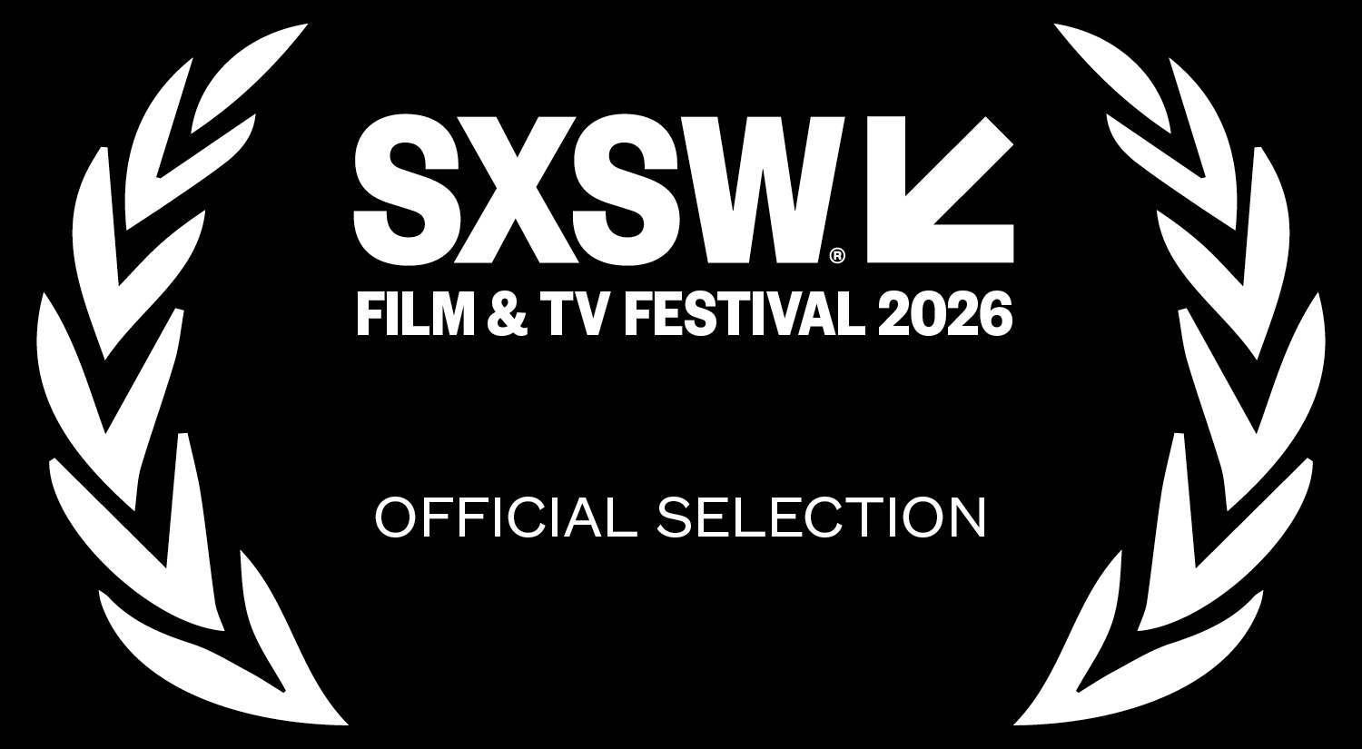 SXSW Film & TV Festival 2026 official selection laurel badge with laurel wreath design in white on black background.