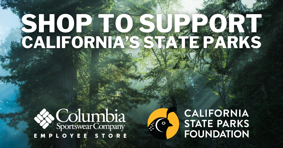 Sunlight filters through a redwood forest beneath text reading “Shop to Support California’s State Parks,” with Columbia Sportswear and California State Parks Foundation logos.