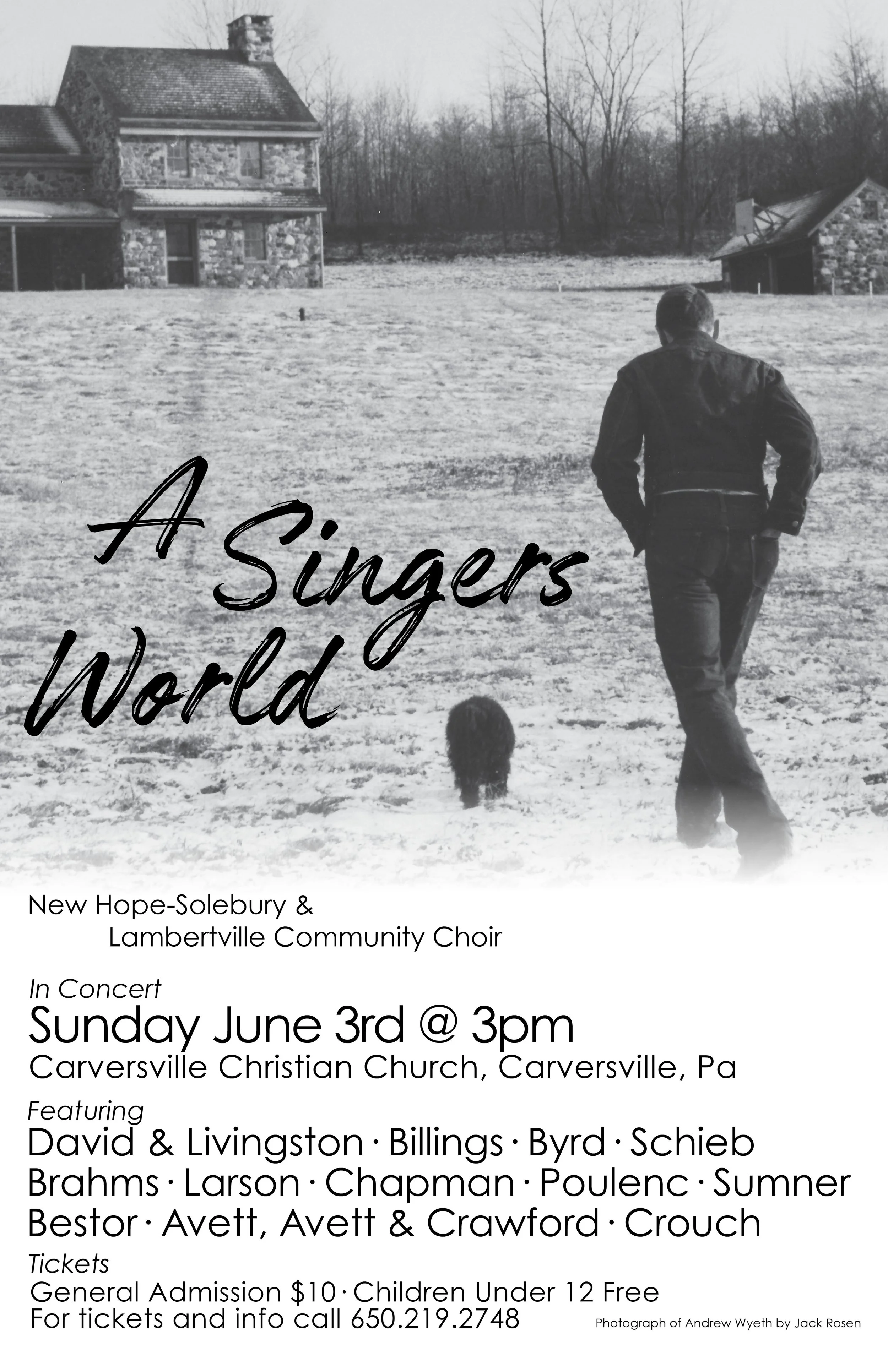 A black-and-white photograph of a man walking on a snow-covered field towards a stone house and a smaller stone shed, with leafless trees in the background. The text overlay reads, 'A Singers World' and details about a concert on Sunday, June 3rd at 