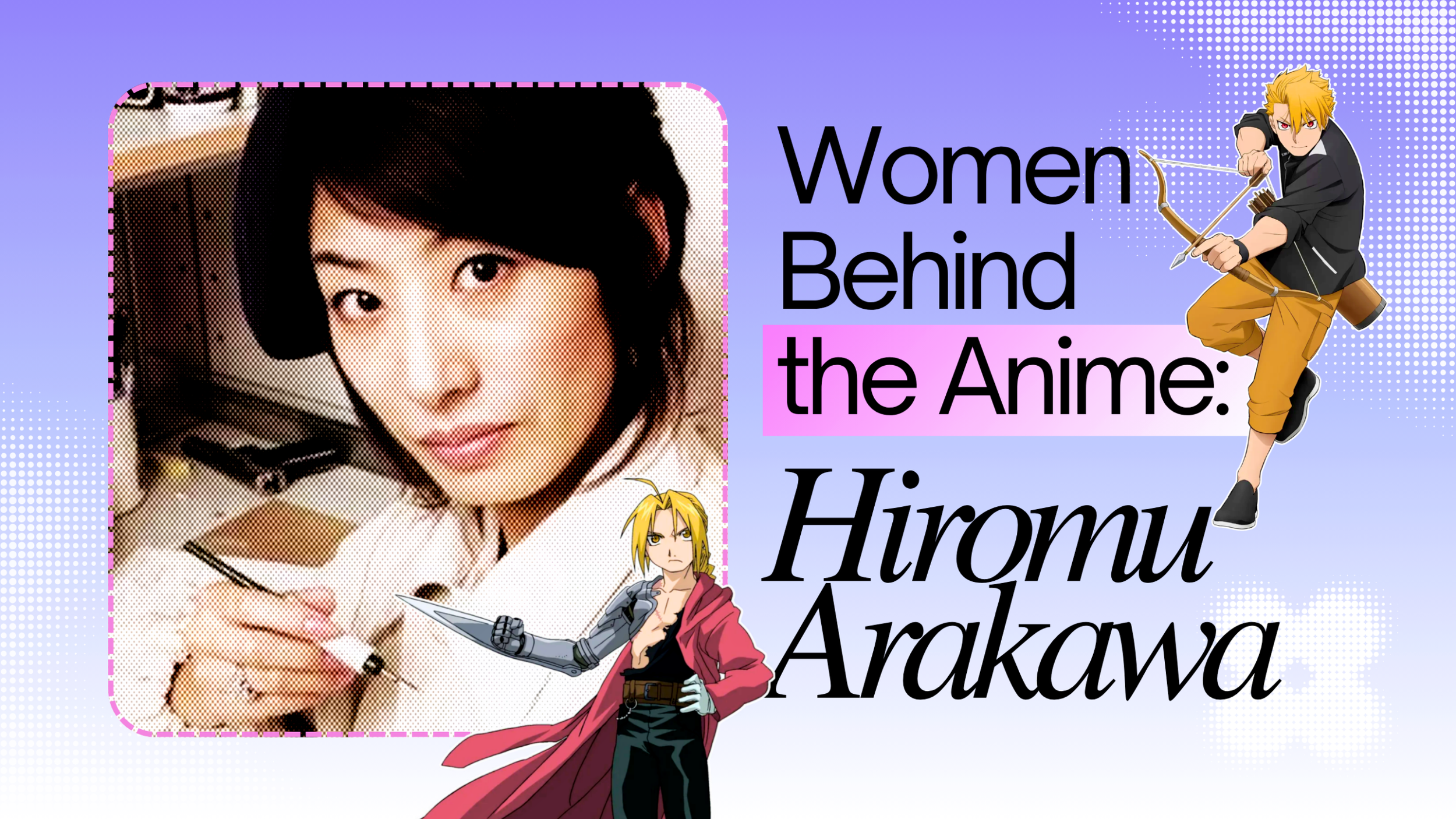 Hiromu-Arakawa-Girltaku-scaled.webp