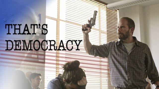 THAT’S DEMOCRACY / narrative short
